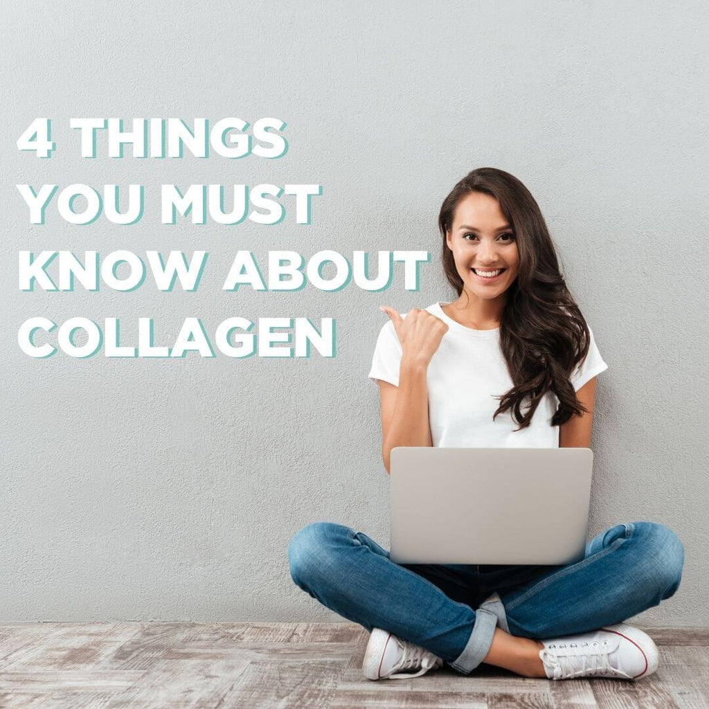 4 Things You Must Know About Collagen